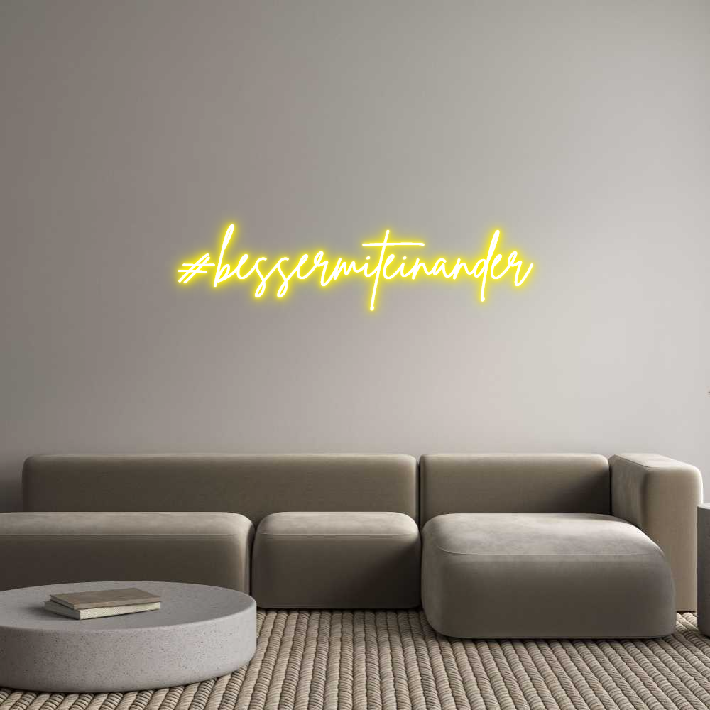 Konfigurator - Neon LED Clip - Personalisierter Indoor Schriftzug #bessermitein...