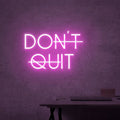 "don't quit" - LED Lettering - Illuminated Lettering